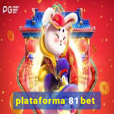 plataforma 81 bet